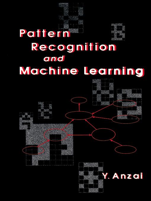 Title details for Pattern Recognition and Machine Learning by Y. Anzai - Available